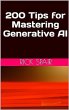 200 Tips for Mastering Generative AI... - Bild 1