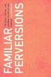 Familiar Perversions (eBook, ePUB) - Bild 1