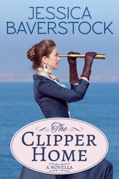 Cover The Clipper Home: A Romance Novella (eBook, ePUB)