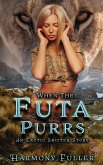 When the Futa Purrs: An Erotic Shifter Story (eBook, ePUB)