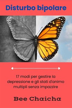 Superare il disturbo bipolare (eBook, ePUB) - Chaicha, Bee