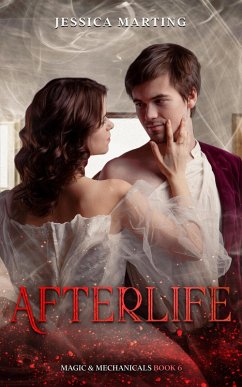 Afterlife (Magic & Mechanicals, #6) (eBook, ePUB) - Marting, Jessica