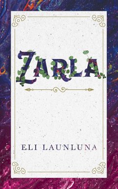 ZARLA (eBook, ePUB) - Launluna, Eli