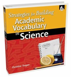 Strategies for Building Academic Vocabulary in Science (eBook, PDF) - Dugan, Christine