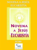 Novena a Jesús Eucaristía (eBook, ePUB) Novena a Jesús Eucaristía (eBook, ePUB)