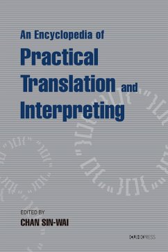 Encyclopedia of Practical Translation and Interpreting (eBook, PDF) - Sinwai, Chan