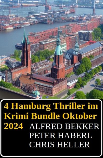 4 Hamburg Thriller im Krimi Bundle Oktober 2024 (eBook, ePUB)