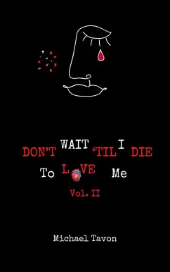 Cover Don't Wait Til I Die To Love Me vol. II (eBook, ePUB)