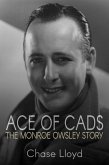 Ace of Cads: The Monroe Owsley Story (eBook, ePUB) Ace of Cads: The Monroe Owsley Story (eBook, ePUB)