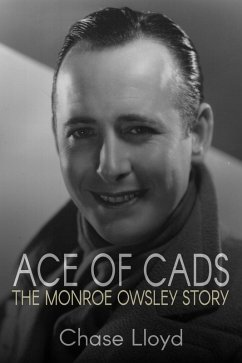Cover Ace of Cads: The Monroe Owsley Story (eBook, ePUB)