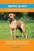 Mastiff as Pets (eBook, ePUB) Mastiff as Pets (eBook, ePUB)
