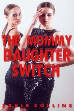 The Mommy Daughter Switch (Book One) (eBook, ePUB) - Collins, Sable