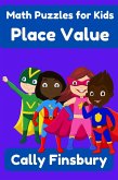 Math Puzzles for Kids Place Value (eBook, ePUB) Math Puzzles for Kids Place Value (eBook, ePUB)