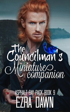 The Councilman's Miniature Companion (Asphalt Bay Pack, #9) (eBook, ePUB) - Dawn, Ezra