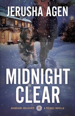Midnight Clear (Guardians Unleashed, #0) (eBook, ePUB) - Agen, Jerusha