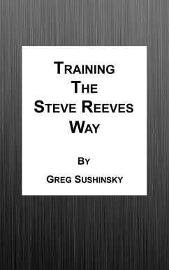 Cover Training the Steve Reeves Way (eBook, ePUB)