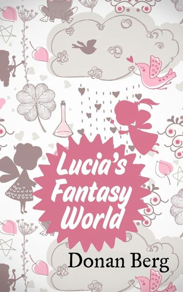 Lucia's Fantasy World (eBook, ePUB)