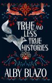 True and Less True Histories (eBook, ePUB)