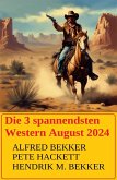 Die 3 spannendsten Western August 2024 (eBook, ePUB)