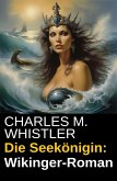 Die Seekönigin: Wikinger-Roman (eBook, ePUB) Die Seekönigin: Wikinger-Roman (eBook, ePUB)