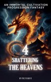 Shattering the Heavens (eBook, ePUB) Shattering the Heavens (eBook, ePUB)