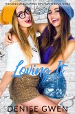 Loving It: The Girls of Bloomington North Book Three (eBook, ePUB) Loving It: The Girls of Bloomington North Book Three (eBook, ePUB)