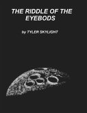 The Riddle of the Eyebods (Moonbeams, #2) (eBook, ePUB)