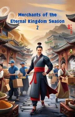 Merchants Of The Eternal Kingdom Season 2 (eBook, ePUB) - Seng, Ken