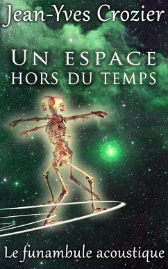 Cover Un Espace Hors Du Temps (Le Funambule Acoustique, #26) (eBook, ePUB)