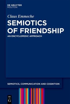 Semiotics of Friendship (eBook, ePUB) - Emmeche, Claus