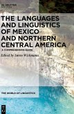 The Languages and Linguistics of Mexico and Northern Central America (eBook, ePUB)