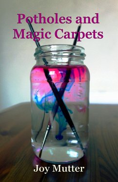 Potholes and Magic Carpets (eBook, ePUB) - Mutter, Joy