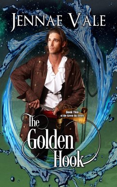 The Golden Hook - Book Two of the Green Sky Series (eBook, ePUB) - Vale, Jennae