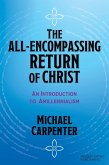 The All-Encompassing Return of Christ (eBook, ePUB)