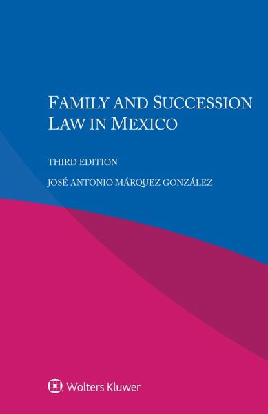 Family and Succession Law in Mexico (eBook, PDF) Family and Succession Law in Mexico (eBook, PDF)