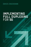 Implementing Full Duplexing for 5G (eBook, PDF)