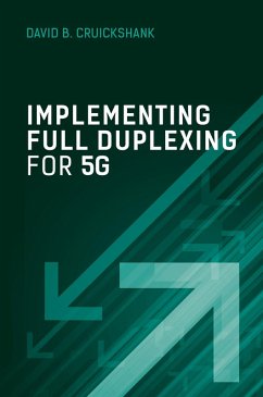 Implementing Full Duplexing for 5G (eBook, PDF) - Cruickshank, David B