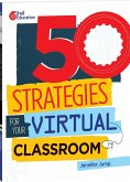 50 Strategies for Your Virtual Classroom (eBook, PDF) 50 Strategies for Your Virtual Classroom (eBook, PDF)