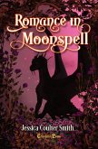 Romance in Moonspell (eBook, ePUB)