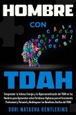 Hombre con TDAH (eBook, ePUB) Hombre con TDAH (eBook, ePUB)