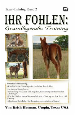 Cover Ihr Fohlen: Grundlegendes Training (Texas-Training, #2) (eBook, ePUB)