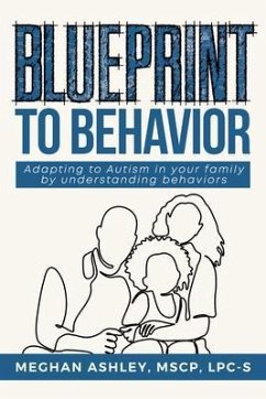 Blueprint to Behavior (eBook, ePUB) - Ashley, Meghan