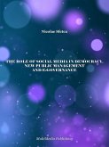 The Role of Social Media in Democracy, New Public Management and e-Governance (eBook, ePUB)