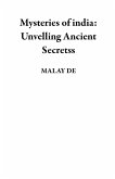 Mysteries of india: Unvelling Ancient Secretss (eBook, ePUB) Mysteries of india: Unvelling Ancient Secretss (eBook, ePUB)