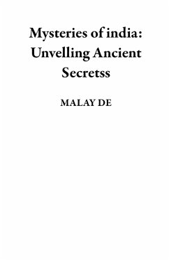 Cover Mysteries of india: Unvelling Ancient Secretss (eBook, ePUB)