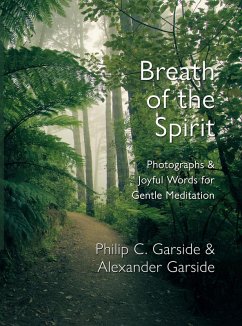 Cover Breath of the Spirit: Photographs & Joyful Words for Gentle Meditation (eBook, ePUB)