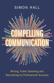 Compelling Communication (eBook, ePUB)