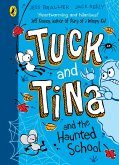 Tuck and Tina and the Haunted School (eBook, ePUB) Tuck and Tina and the Haunted School (eBook, ePUB)