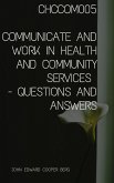 Chccom005 Communicate And Work In Health And Community Services - Questions and Answers (eBook, ePUB)