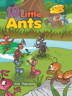 10 Little Ants (eBook, ePUB) - Feliciano, Kim